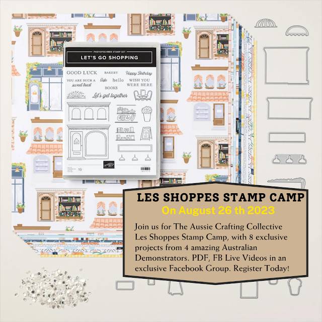 Les Shoppes Stamp Camp – The Aussie Crafting Collective