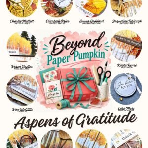 Beyond Paper Pumpkin - Aspens of Gratitude